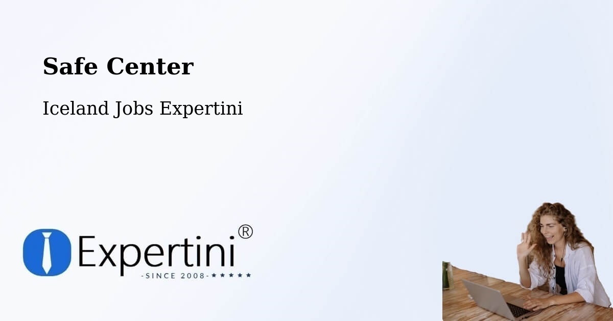 Safety Center – Snæfellsbær - Iceland Jobs Expertini